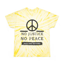 Load image into Gallery viewer, Peaceful Revolution Tie-Dye Tee - No Justice No Peace 2025 and Beyond
