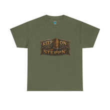 Load image into Gallery viewer, Keep On Steppn' T-Shirt

