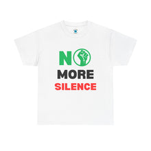 Load image into Gallery viewer, No More Silence Unisex Heavy Cotton Tee - Empowerment Statement Shirt
