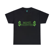 Load image into Gallery viewer, $Money Oriented$ Unisex Tee
