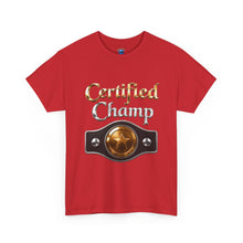 Load image into Gallery viewer, Certified Champ T-Shirt
