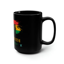 Load image into Gallery viewer, Juneteenth Black Mug, 15oz
