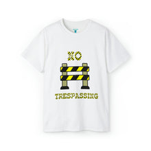 Load image into Gallery viewer, No Trespassing Unisex T-Shirt
