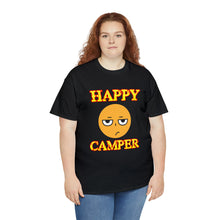 Load image into Gallery viewer, Happy Camper (Ironic Version) Unisex Heavy Cotton Tee
