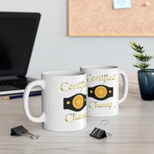 Load image into Gallery viewer, Certified Champ V2 (Gold) White Ceramic Mug 11oz
