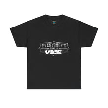 Load image into Gallery viewer, Everybody's Got a Vice T-Shirt
