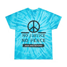 Load image into Gallery viewer, Peaceful Revolution Tie-Dye Tee - No Justice No Peace 2025 and Beyond
