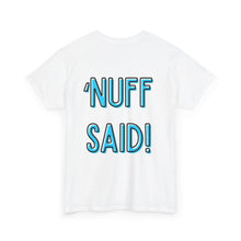 Load image into Gallery viewer, Wolf Flame (‘Nuff Said!) T-Shirt
