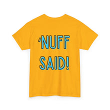 Load image into Gallery viewer, Wolf Flame (‘Nuff Said!) T-Shirt
