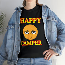 Load image into Gallery viewer, Happy Camper (Ironic Version) Unisex Heavy Cotton Tee
