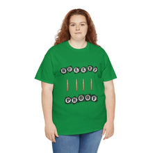 Load image into Gallery viewer, Bullet Proof Unisex T-Shirt

