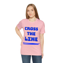 Load image into Gallery viewer, Cross the Line Unisex Jersey T-Shirt
