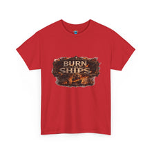 Load image into Gallery viewer, Burn Ships T-Shirt
