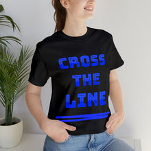 Load image into Gallery viewer, Cross the Line Unisex Jersey T-Shirt
