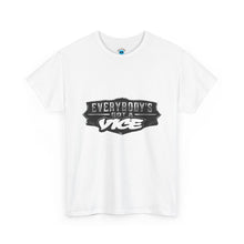 Load image into Gallery viewer, Everybody's Got a Vice T-Shirt
