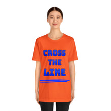 Load image into Gallery viewer, Cross the Line Unisex Jersey T-Shirt

