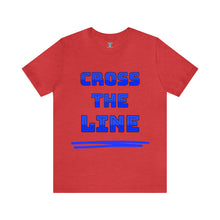 Load image into Gallery viewer, Cross the Line Unisex Jersey T-Shirt
