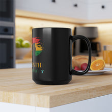 Load image into Gallery viewer, Juneteenth Black Mug, 15oz

