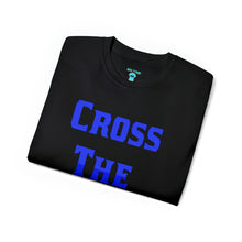 Load image into Gallery viewer, Cross The Line V2 Unisex Ultra Cotton Tee
