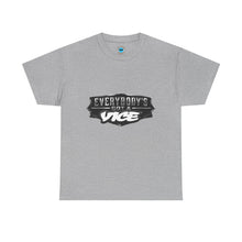 Load image into Gallery viewer, Everybody's Got a Vice T-Shirt
