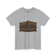 Load image into Gallery viewer, Keep On Steppin' T-Shirt
