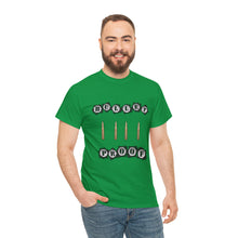 Load image into Gallery viewer, Bullet Proof Unisex T-Shirt
