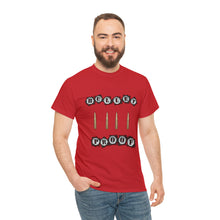 Load image into Gallery viewer, Bullet Proof Unisex T-Shirt
