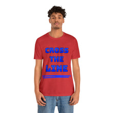 Load image into Gallery viewer, Cross the Line Unisex Jersey T-Shirt
