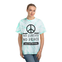 Load image into Gallery viewer, Peaceful Revolution Tie-Dye Tee - No Justice No Peace 2025 and Beyond
