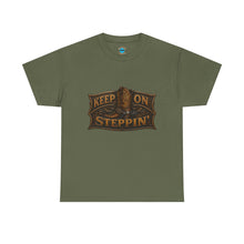 Load image into Gallery viewer, Keep On Steppin' T-Shirt
