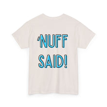 Load image into Gallery viewer, Wolf Flame (‘Nuff Said!) T-Shirt
