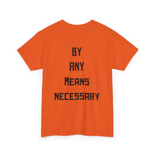 Load image into Gallery viewer, Malcolm X Tribute T-Shirt — "By Any Means Necessary" Graphic Tee
