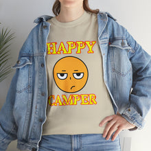 Load image into Gallery viewer, Happy Camper (Ironic Version) Unisex Heavy Cotton Tee
