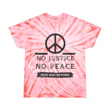 Load image into Gallery viewer, Peaceful Revolution Tie-Dye Tee - No Justice No Peace 2025 and Beyond
