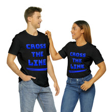 Load image into Gallery viewer, Cross the Line Unisex Jersey T-Shirt
