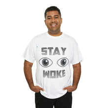 Load image into Gallery viewer, Stay Woke Unisex Heavy Cotton Tee

