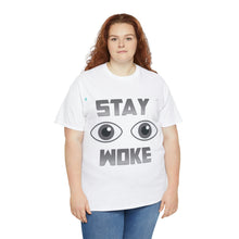Load image into Gallery viewer, Stay Woke Unisex Heavy Cotton Tee
