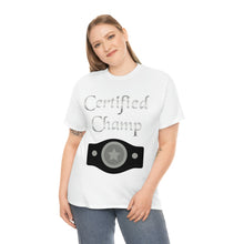 Load image into Gallery viewer, Certified Champ (Silver) Unisex Heavy Cotton Tee

