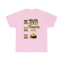 Load image into Gallery viewer, Happy Birthday (30 Years/XXX Years) Unisex Heavy Cotton Tee.
