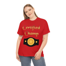 Load image into Gallery viewer, Certified Champ (Gold) Unisex Heavy Cotton Tee.
