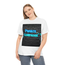 Load image into Gallery viewer, Private Compadre Unisex Heavy Cotton Tee
