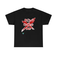 Load image into Gallery viewer, Don't Cross Me Unisex Heavy Cotton Tee
