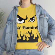 Load image into Gallery viewer, Stay Flaming  Unisex Heavy Cotton Tee
