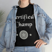 Load image into Gallery viewer, Certified Champ (Silver) Unisex Heavy Cotton Tee
