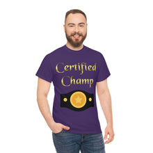 Load image into Gallery viewer, Certified Champ (Gold) Unisex Heavy Cotton Tee.
