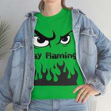 Load image into Gallery viewer, Stay Flaming  Unisex Heavy Cotton Tee
