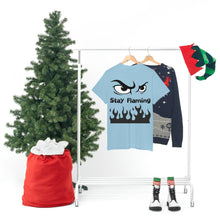 Load image into Gallery viewer, Stay Flaming  Unisex Heavy Cotton Tee
