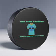 Load image into Gallery viewer, Big Tyme Hockey Puck
