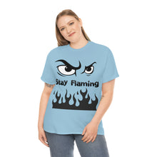 Load image into Gallery viewer, Stay Flaming  Unisex Heavy Cotton Tee
