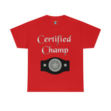 Load image into Gallery viewer, Certified Champ (Silver) Unisex Heavy Cotton Tee
